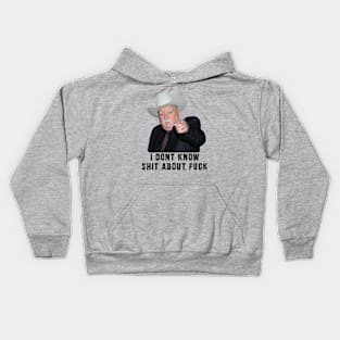 Diabeetus : newest funny wilford brimley lovers design with quote "I Don't Know Shit About Fuck" Kids Hoodie